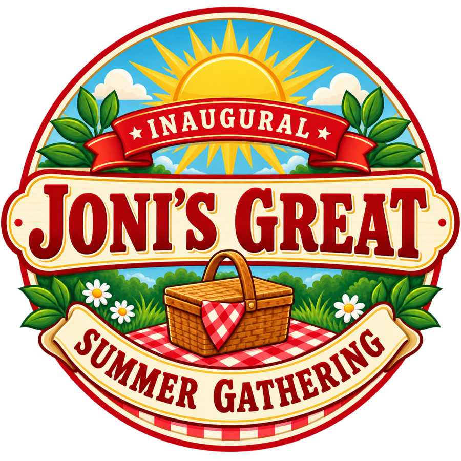Joni's Inaugural Great Summer Gathering